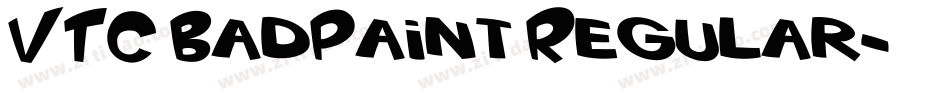 VTC BadPaint Regular字体转换